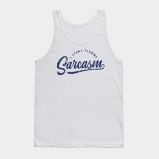 I Speak Fluent Sarcasm V2 Tank Top